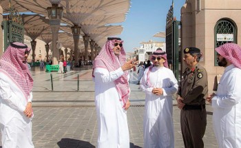 سمو أمير منطقة المدينة المنورة يطلع على استعدادات مختلف الجهات المعنية بخدمة الزائرين للمسجد النبوي الشريف